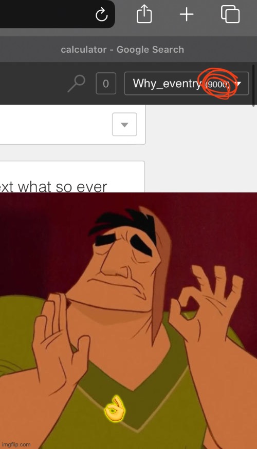 Y e y 9,000 points | 👌 | image tagged in when x just right | made w/ Imgflip meme maker