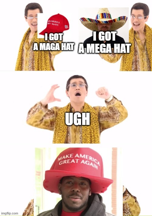 Don't tread on Bryson Gray | image tagged in ppap,maga,donald trump | made w/ Imgflip meme maker