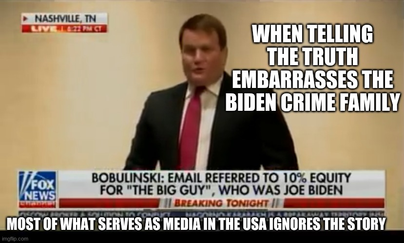 Nothing to see move along |  WHEN TELLING THE TRUTH EMBARRASSES THE BIDEN CRIME FAMILY; MOST OF WHAT SERVES AS MEDIA IN THE USA IGNORES THE STORY | image tagged in q4924 bobulinski boom,biden crime family,tony bobulinsky,never biden,censorship is hate speech,drain the swamp | made w/ Imgflip meme maker