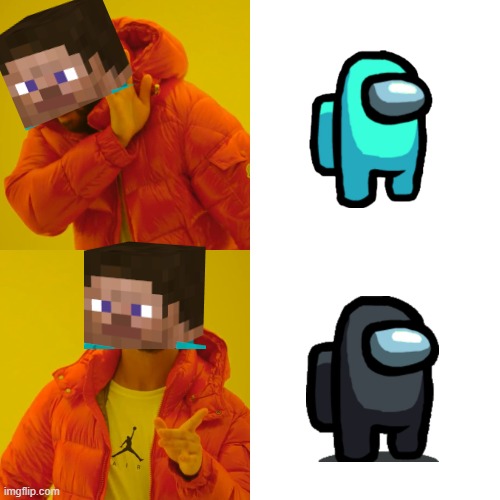 Only gamers will understand.. | image tagged in memes,drake hotline bling,minecraft,among us,diamonds,netherite | made w/ Imgflip meme maker