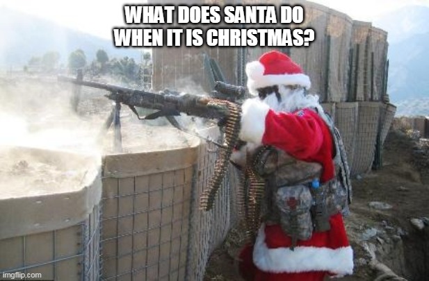 Santa Claus Fighting | WHAT DOES SANTA DO WHEN IT IS CHRISTMAS? | image tagged in memes,hohoho,fight,santa claus | made w/ Imgflip meme maker