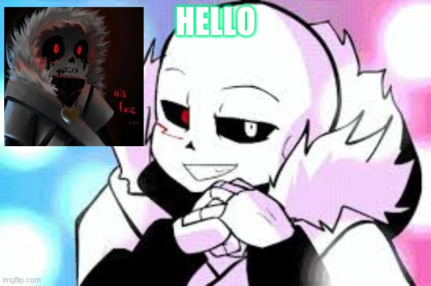 sans | HELLO | image tagged in sans undertale | made w/ Imgflip meme maker