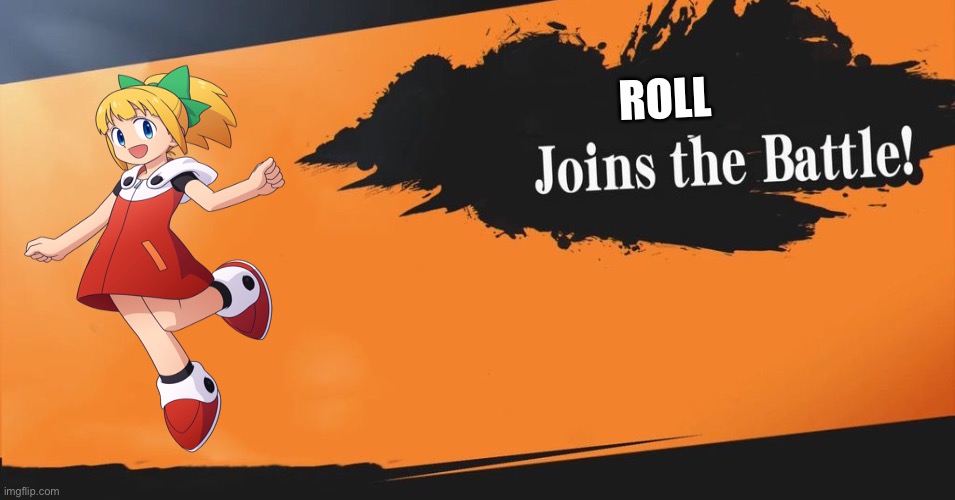 Smash Bros. | ROLL | image tagged in smash bros | made w/ Imgflip meme maker