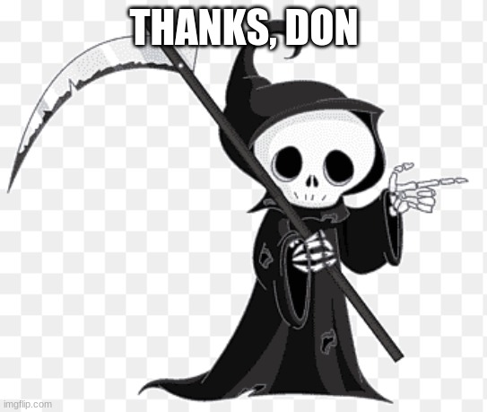 THANKS, DON | made w/ Imgflip meme maker