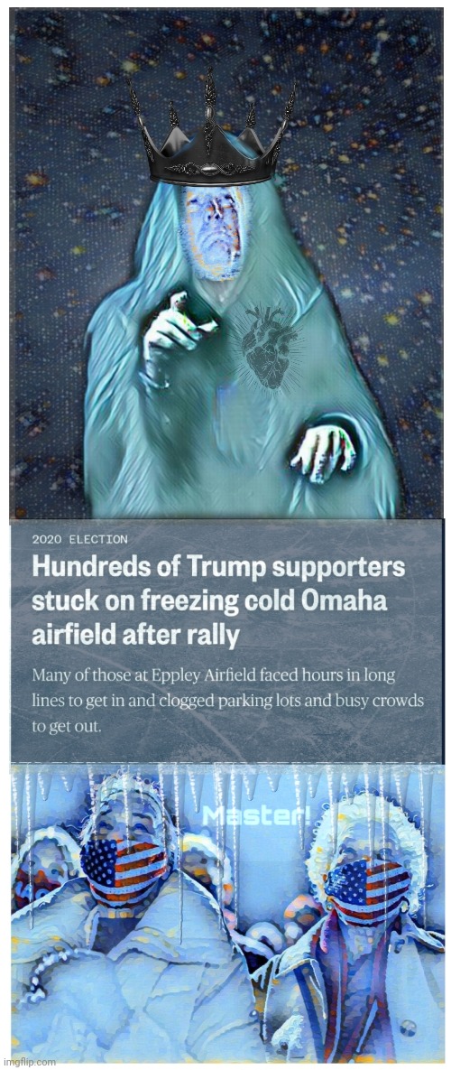 King Trump the Cold | image tagged in maga,trump,supporters,blackheart,sorcery | made w/ Imgflip meme maker
