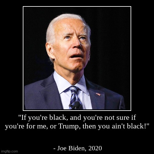 Joe Biden quotes 3 - Imgflip