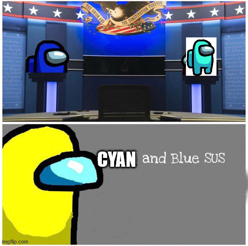 CYAN | made w/ Imgflip meme maker
