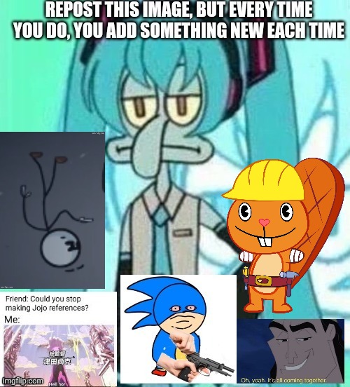Repost. | image tagged in happy handy htf | made w/ Imgflip meme maker