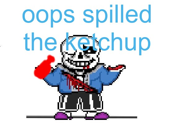 High Quality oops i spilled the ketchup Blank Meme Template