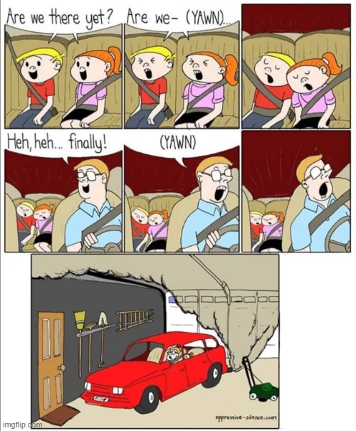 Are we there yet? | image tagged in memes,funny,comics/cartoons,cars,dark humor | made w/ Imgflip meme maker