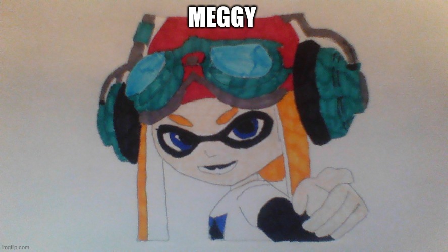 made inkling meggy | MEGGY | made w/ Imgflip meme maker