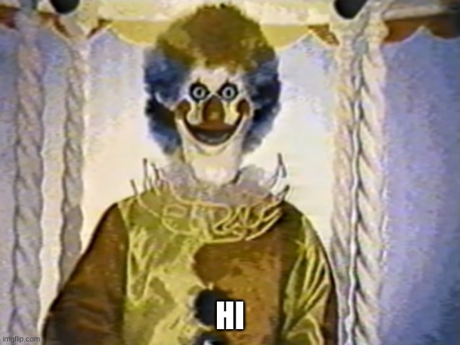 clown | HI | image tagged in clown | made w/ Imgflip meme maker