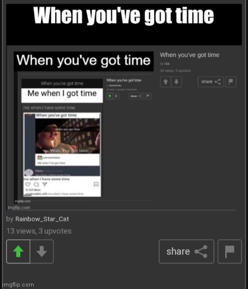 When you've got time | image tagged in memes | made w/ Imgflip meme maker