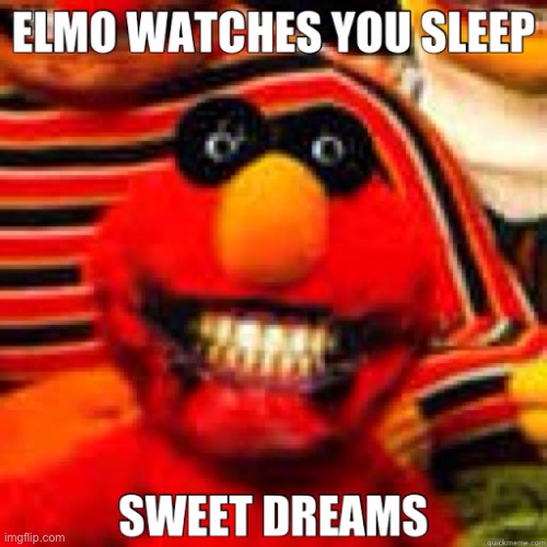 elmo whyyyyy | image tagged in memes,funny memes,lol | made w/ Imgflip meme maker