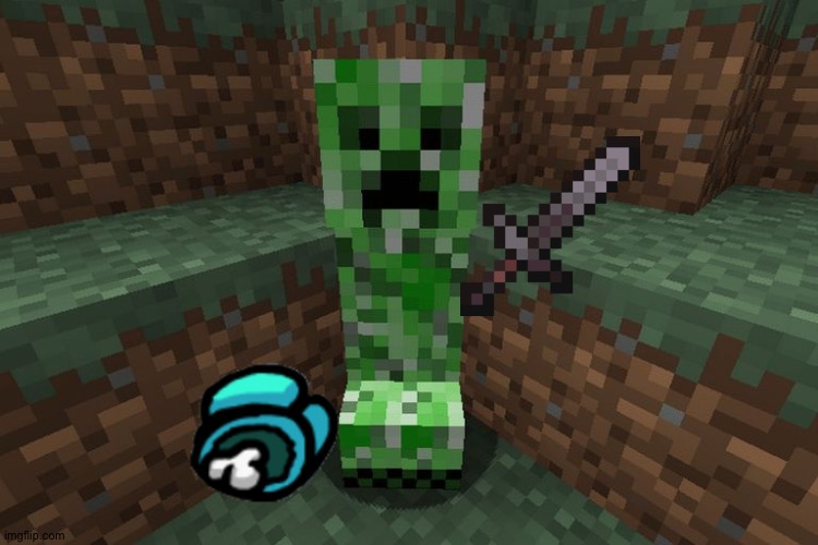 I did not do it | image tagged in creeper aww man,minecraft,among us,creeper | made w/ Imgflip meme maker