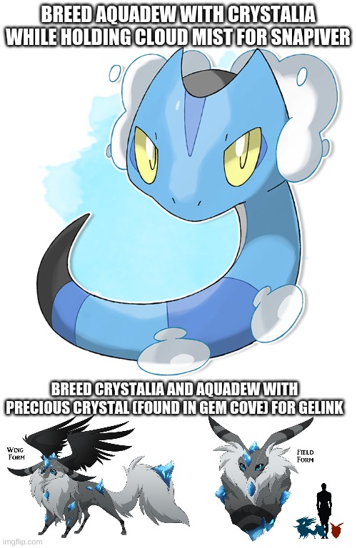 Both breedable muthicals for meme &Gif! | BREED AQUADEW WITH CRYSTALIA WHILE HOLDING CLOUD MIST FOR SNAPIVER; BREED CRYSTALIA AND AQUADEW WITH PRECIOUS CRYSTAL (FOUND IN GEM COVE) FOR GELINK | image tagged in legendary | made w/ Imgflip meme maker