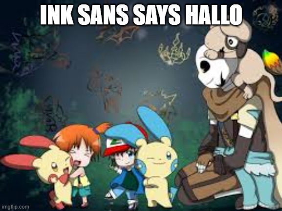 hallo | INK SANS SAYS HALLO | made w/ Imgflip meme maker