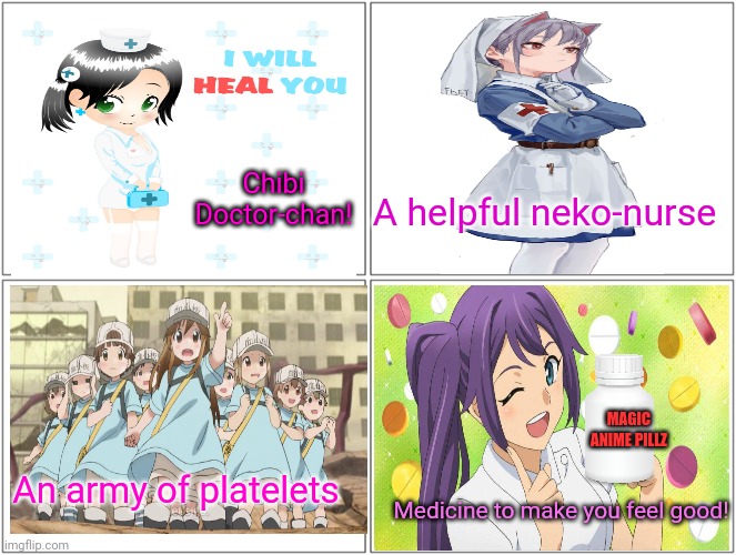 Anime healthcare starter pack | Chibi Doctor-chan! A helpful neko-nurse; MAGIC ANIME PILLZ; An army of platelets; Medicine to make you feel good! | image tagged in memes,blank comic panel 2x2,anime,healthcare,starter pack,nurse | made w/ Imgflip meme maker