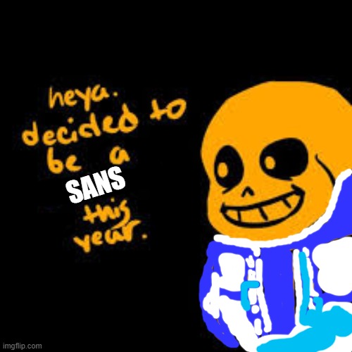 sans | SANS | made w/ Imgflip meme maker