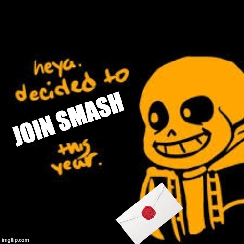 JOIN SMASH | made w/ Imgflip meme maker