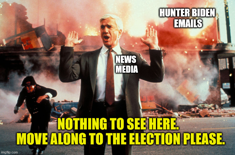 Good thing Joe isn't Republican | HUNTER BIDEN 
EMAILS; NEWS 
MEDIA; NOTHING TO SEE HERE.  
MOVE ALONG TO THE ELECTION PLEASE. | image tagged in nothing to see here,joe biden,hunter biden,email scandal,maga | made w/ Imgflip meme maker