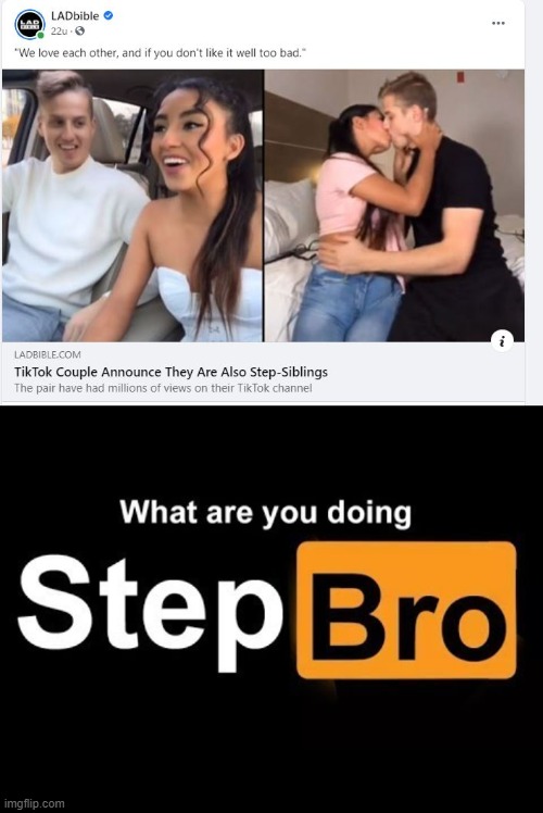 What is her step bro doing? | image tagged in step bro | made w/ Imgflip meme maker