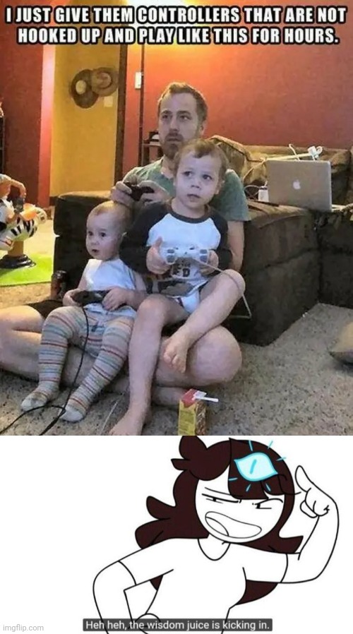 Me as a parent | image tagged in jaiden animations wisdom juice,me as a parent,goals,dad goals,gamer dad goals,gamer goals | made w/ Imgflip meme maker