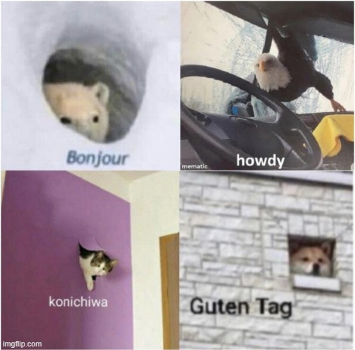 the four horsemen of greetings | image tagged in bonjour guten tag | made w/ Imgflip meme maker