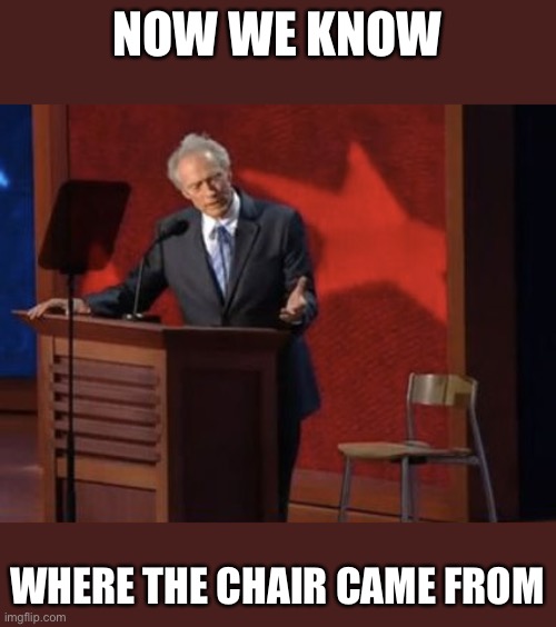 NOW WE KNOW WHERE THE CHAIR CAME FROM | made w/ Imgflip meme maker