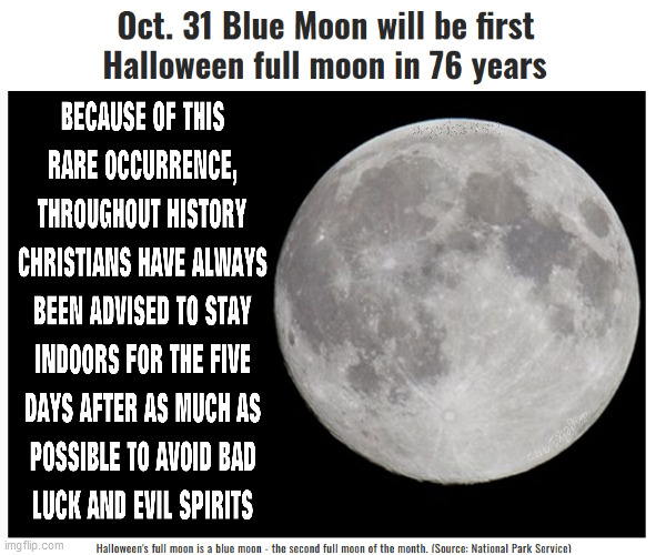 image tagged in moon,full moon,blue moon,october,halloween,christians | made w/ Imgflip meme maker