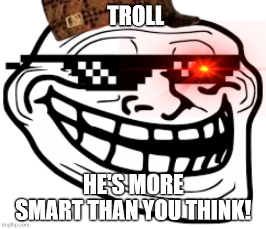 Thinking troll Meme Generator - Imgflip