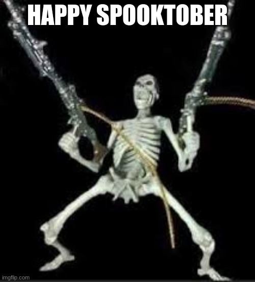 Spooktober Hype | HAPPY SPOOKTOBER | image tagged in spooktober hype,sppoky | made w/ Imgflip meme maker