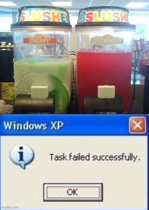 The cherry and the green apple slushies are labeled wrong. | image tagged in task failed successfully,you had one job,memes,fails,slushee,slurpee | made w/ Imgflip meme maker