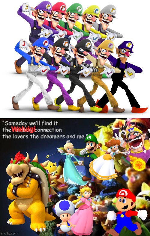 Some day, we'll find it, the Waluigi connection. Mario, Luigi and Peach. | Waluigi | image tagged in kermit the frog,waluigi,rainbow,connection | made w/ Imgflip meme maker