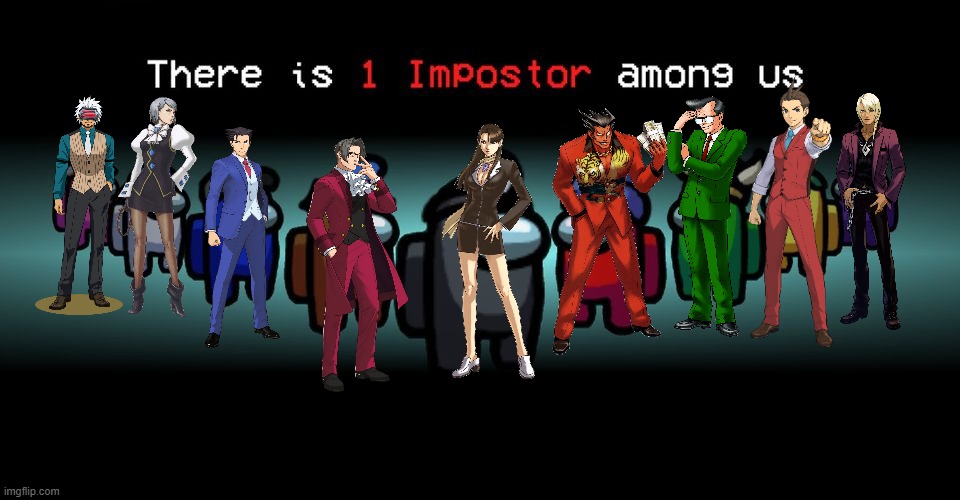 Red looks sus NGL | image tagged in there is one impostor among us,among us,ace attorney | made w/ Imgflip meme maker