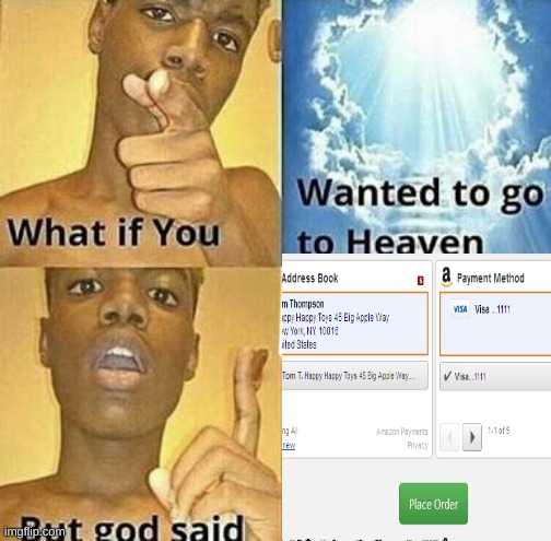 go to heaven | image tagged in funny | made w/ Imgflip meme maker