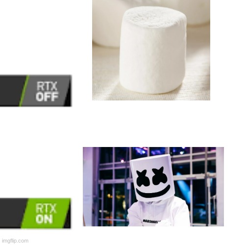 Marshmello | image tagged in rtx on and off | made w/ Imgflip meme maker