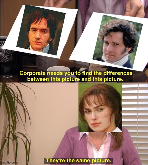 They're the Same Darcy | image tagged in memes,they're the same picture | made w/ Imgflip meme maker