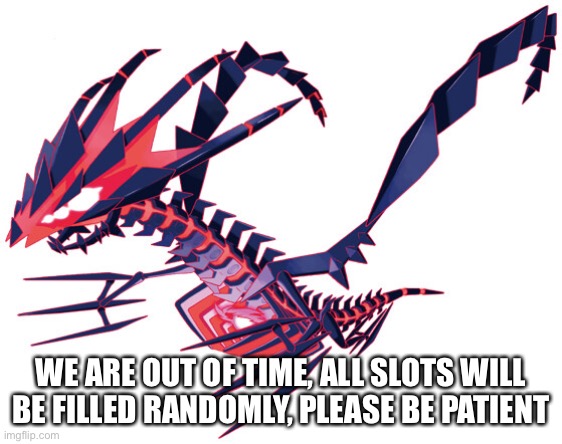Hunger games will begin shortly | WE ARE OUT OF TIME, ALL SLOTS WILL BE FILLED RANDOMLY, PLEASE BE PATIENT | made w/ Imgflip meme maker