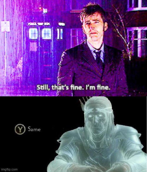 Same | image tagged in doctor who,same | made w/ Imgflip meme maker