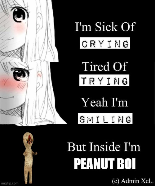 Yeah I'm smiling | PEANUT BOI | image tagged in yeah i'm smiling | made w/ Imgflip meme maker