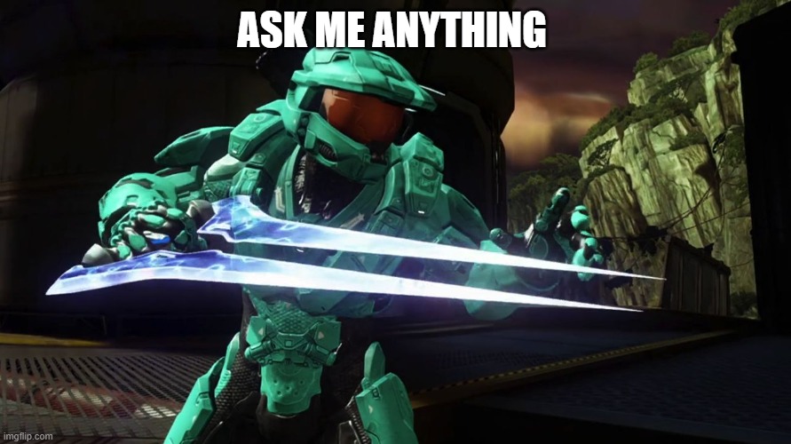 oh nu | ASK ME ANYTHING | image tagged in capt tucker rvb | made w/ Imgflip meme maker