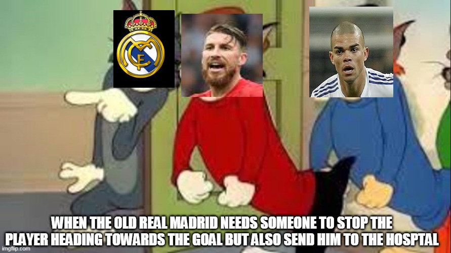 Tom and Jerry Goons | WHEN THE OLD REAL MADRID NEEDS SOMEONE TO STOP THE PLAYER HEADING TOWARDS THE GOAL BUT ALSO SEND HIM TO THE HOSPTAL | image tagged in tom and jerry goons | made w/ Imgflip meme maker
