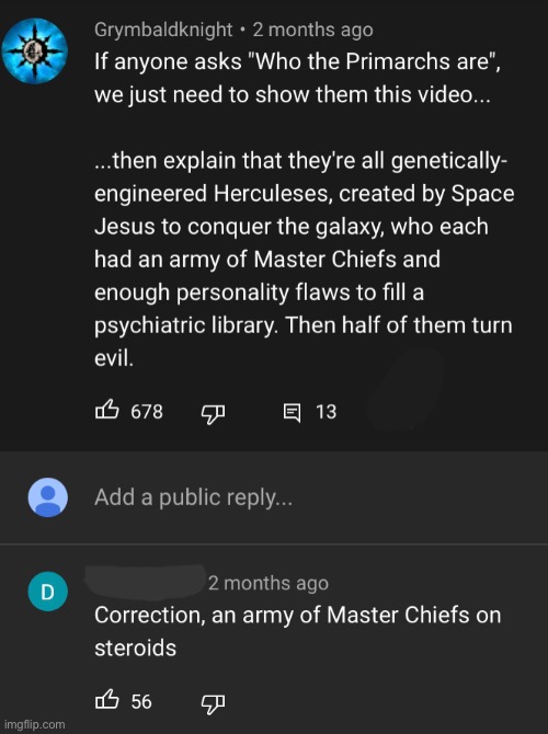 My favorite comment and reply on YouTube | image tagged in youtube,warhammer 40k | made w/ Imgflip meme maker