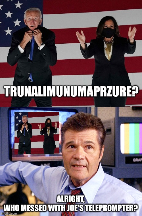 In Today's News | TRUNALIMUNUMAPRZURE? ALRIGHT, WHO MESSED WITH JOE'S TELEPROMPTER? | image tagged in joe biden and the big fish,joe biden,election 2020 | made w/ Imgflip meme maker