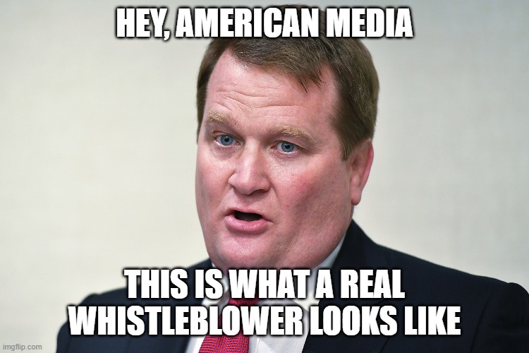 Real whistleblower | HEY, AMERICAN MEDIA; THIS IS WHAT A REAL WHISTLEBLOWER LOOKS LIKE | image tagged in tony bobulinski | made w/ Imgflip meme maker