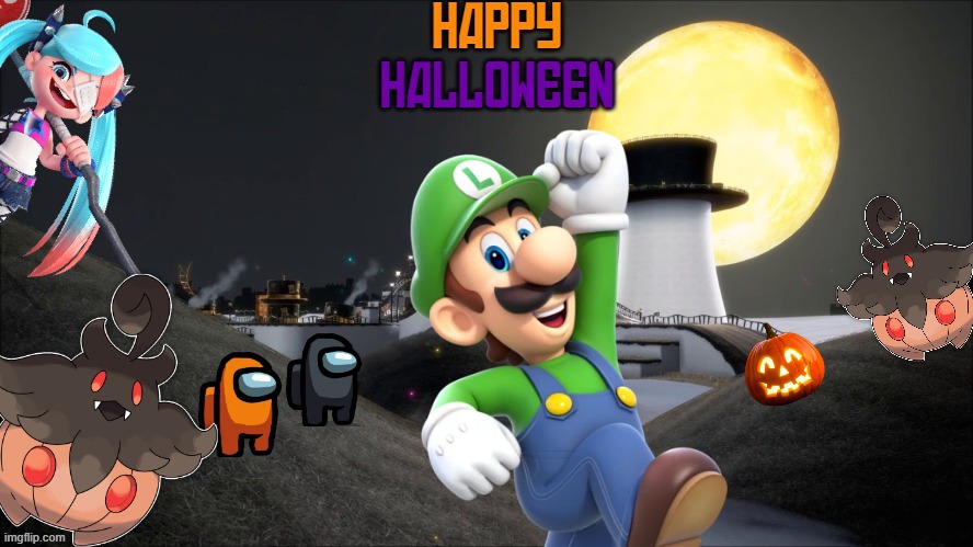 Happy Halloween! | image tagged in happy,halloween,luigi,among us,ninjala,pokemon | made w/ Imgflip meme maker