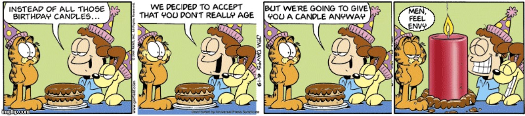 Forever Young and Virile | image tagged in garfield,happy birthday,candle,funny,square root of minus garfield | made w/ Imgflip meme maker