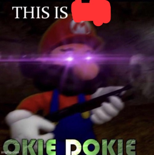 This is not okie dokie | image tagged in this is not okie dokie | made w/ Imgflip meme maker