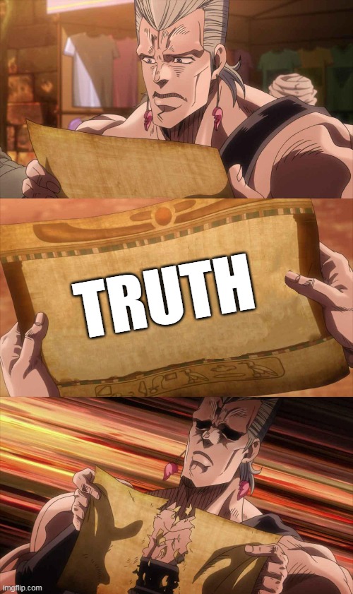JoJo Scroll Of Truth | TRUTH | image tagged in jojo scroll of truth | made w/ Imgflip meme maker